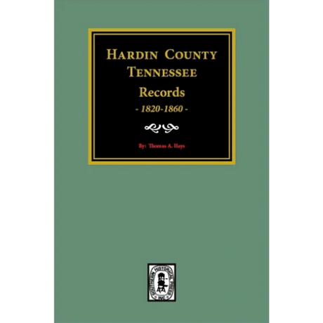 Hardin County, Tennessee Records 1820-1860