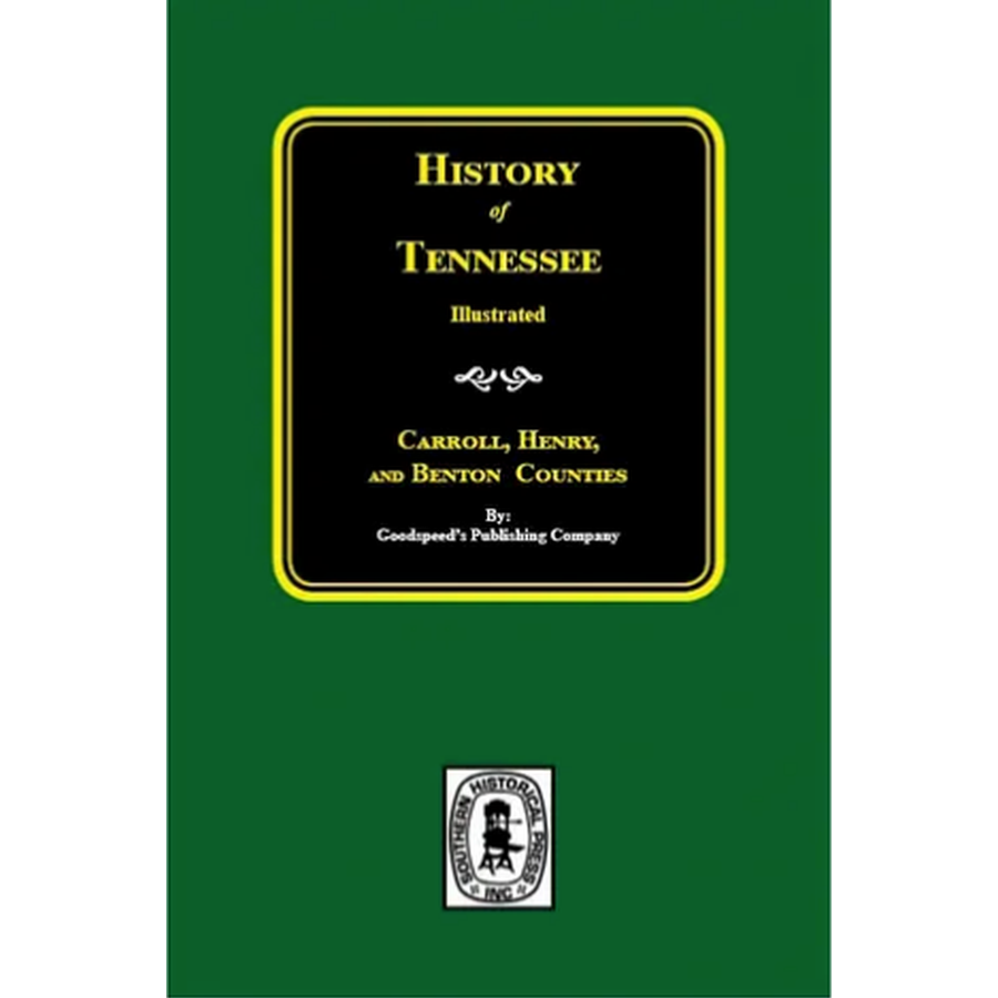 History of Carroll, Henry, and Benton Counties, Tennessee