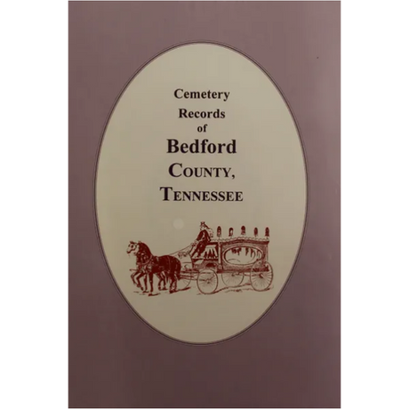 Cemetery Records of Bedford County, Tennessee
