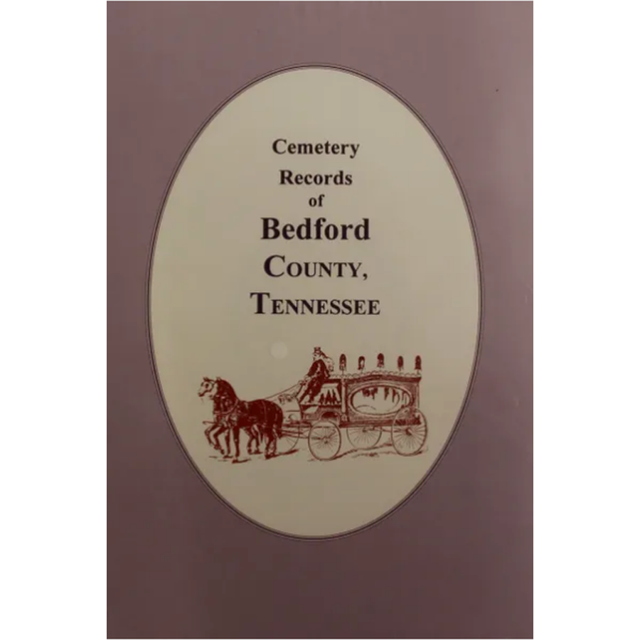 Cemetery Records of Bedford County, Tennessee