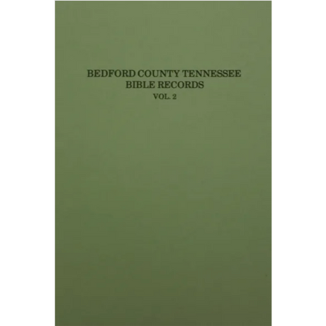 Bedford County, Tennessee Bible Records Volume 2