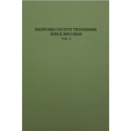 Bedford County, Tennessee Bible Records Volume 2