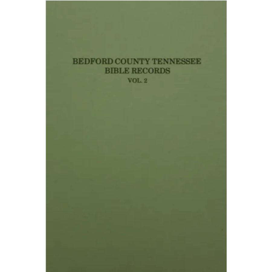 Bedford County, Tennessee Bible Records Volume 2