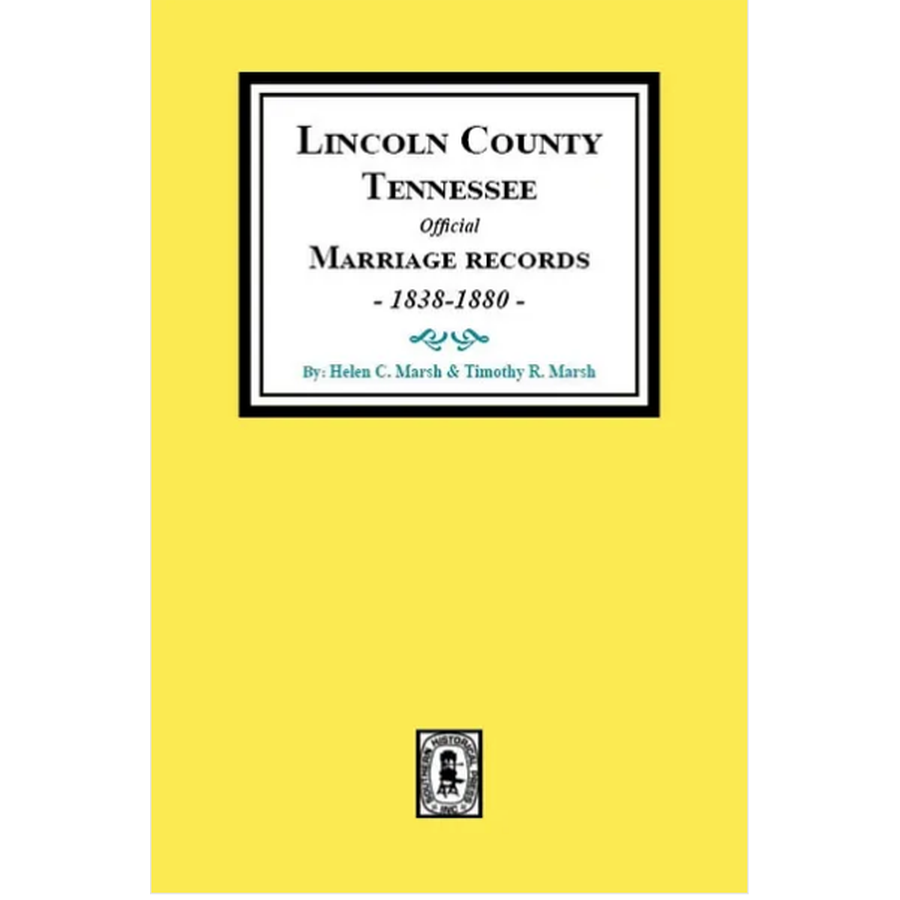 Lincoln County, Tennessee Official Marriage Records, 1838-1880