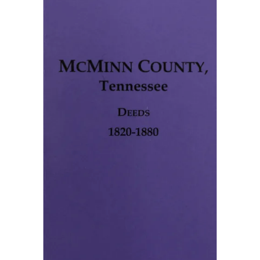 McMinn County, Tennessee Deeds 1820-1880