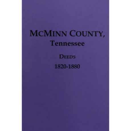 McMinn County, Tennessee Deeds 1820-1880