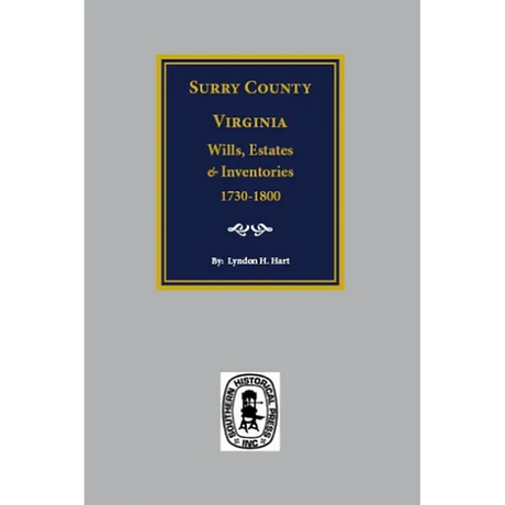 Surry County, Virginia Wills, Estates and Inventories 1730-1800