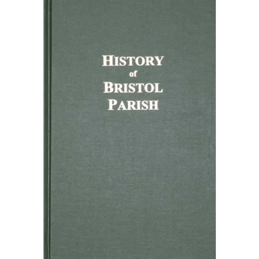 A History of Bristol Parish [Virginia]