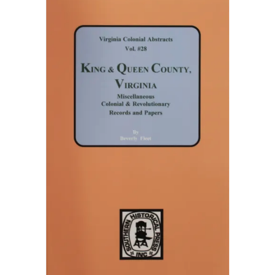 King and Queen County, Virginia, Volume 15, Miscellaneous Records and Papers