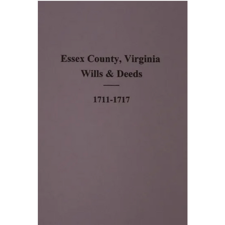 Records of Essex County, Virginia Records 1711-1717