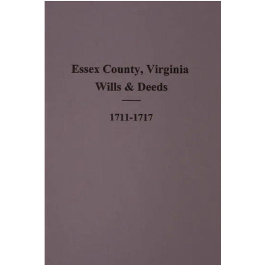 Records of Essex County, Virginia Records 1711-1717