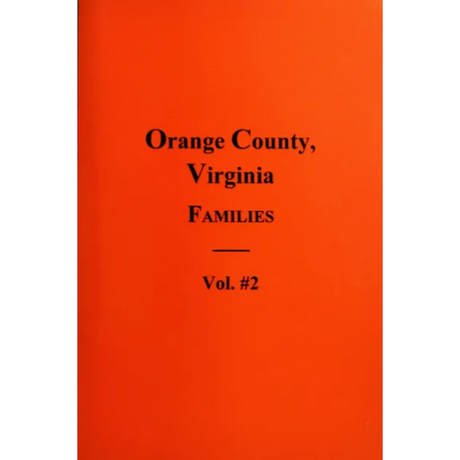 Orange County, Virginia Families, Volume 2