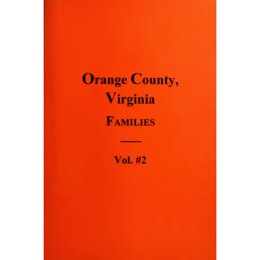 Orange County, Virginia Families, Volume 2