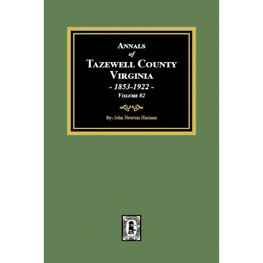 Annals of Tazewell County, Virginia 1853-1922 Volume 2