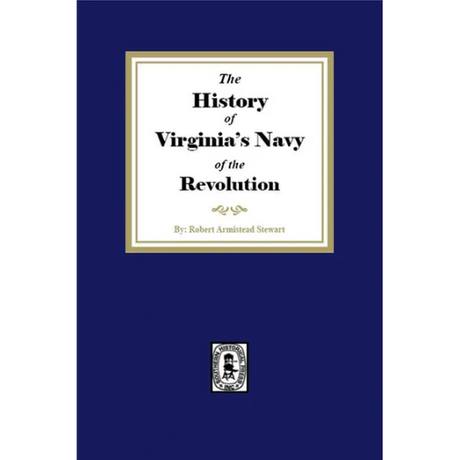 The History of Virginia's Navy in the Revolution