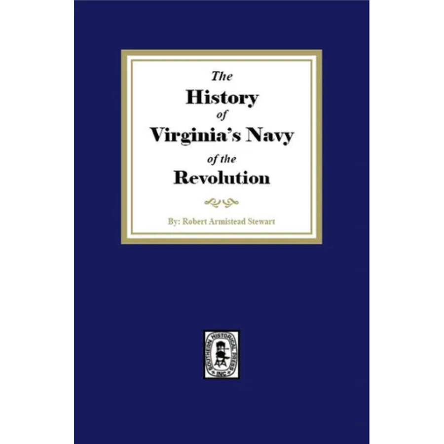 The History of Virginia's Navy in the Revolution