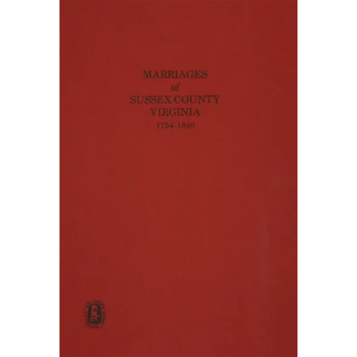Marriages of Sussex County, Virginia 1754-1810