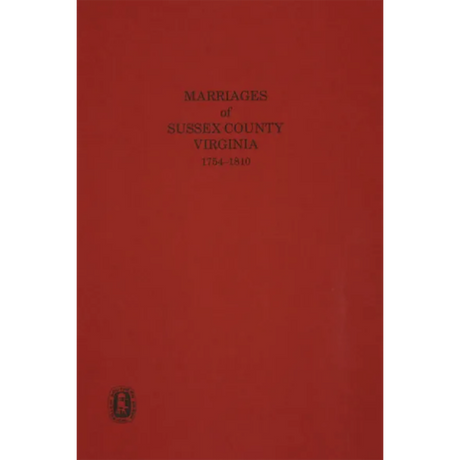 Marriages of Sussex County, Virginia 1754-1810