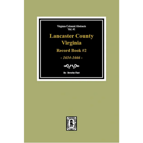 Lancaster County, Virginia Record Book 2, 1654-1666