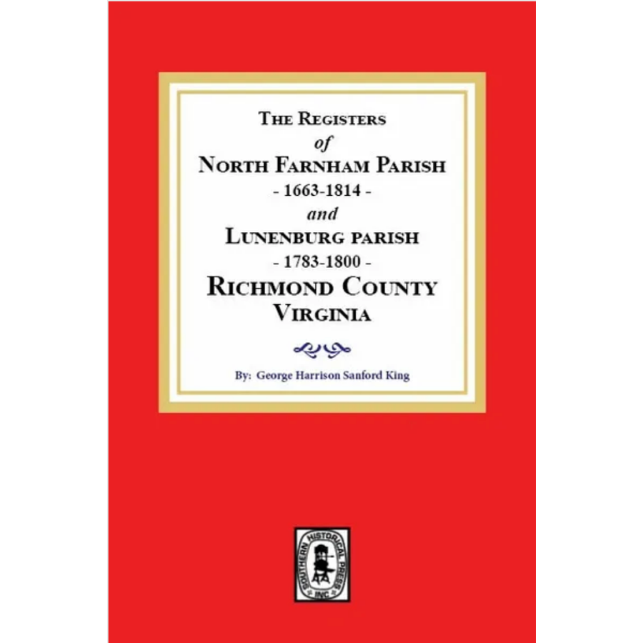 The Registers of North Farnham Parish, 1663-1814 and Lunenburg Parish, 1783-1800