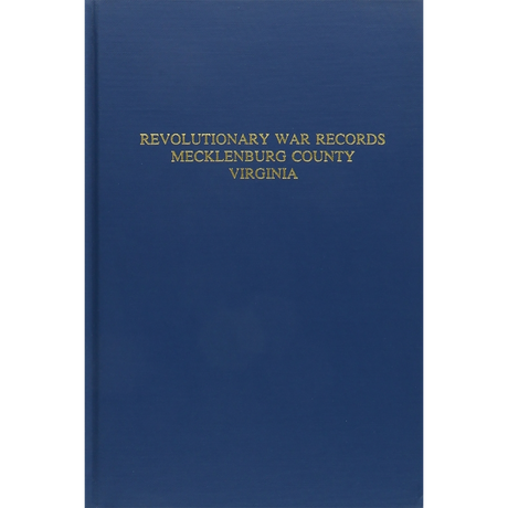 Mecklenburg County, Virginia Revolutionary War Records [cloth]