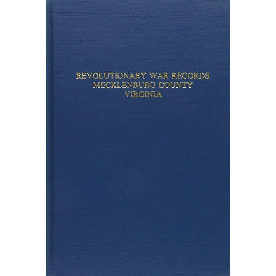 Mecklenburg County, Virginia Revolutionary War Records [cloth]