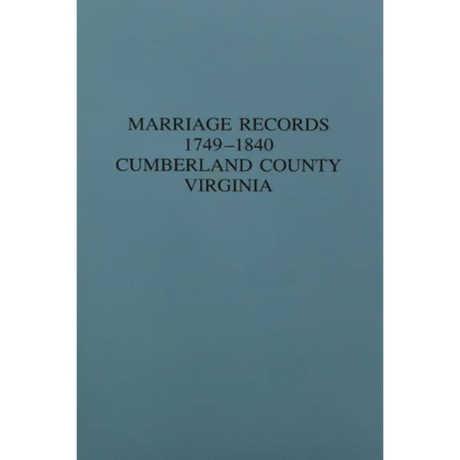 Marriages of Cumberland County, Virginia 1749-1840
