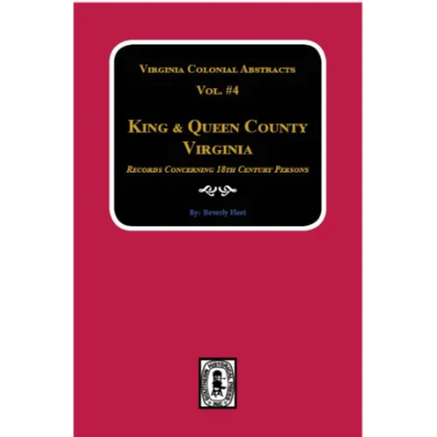 King and Queen County, Virginia Records, Volume 4