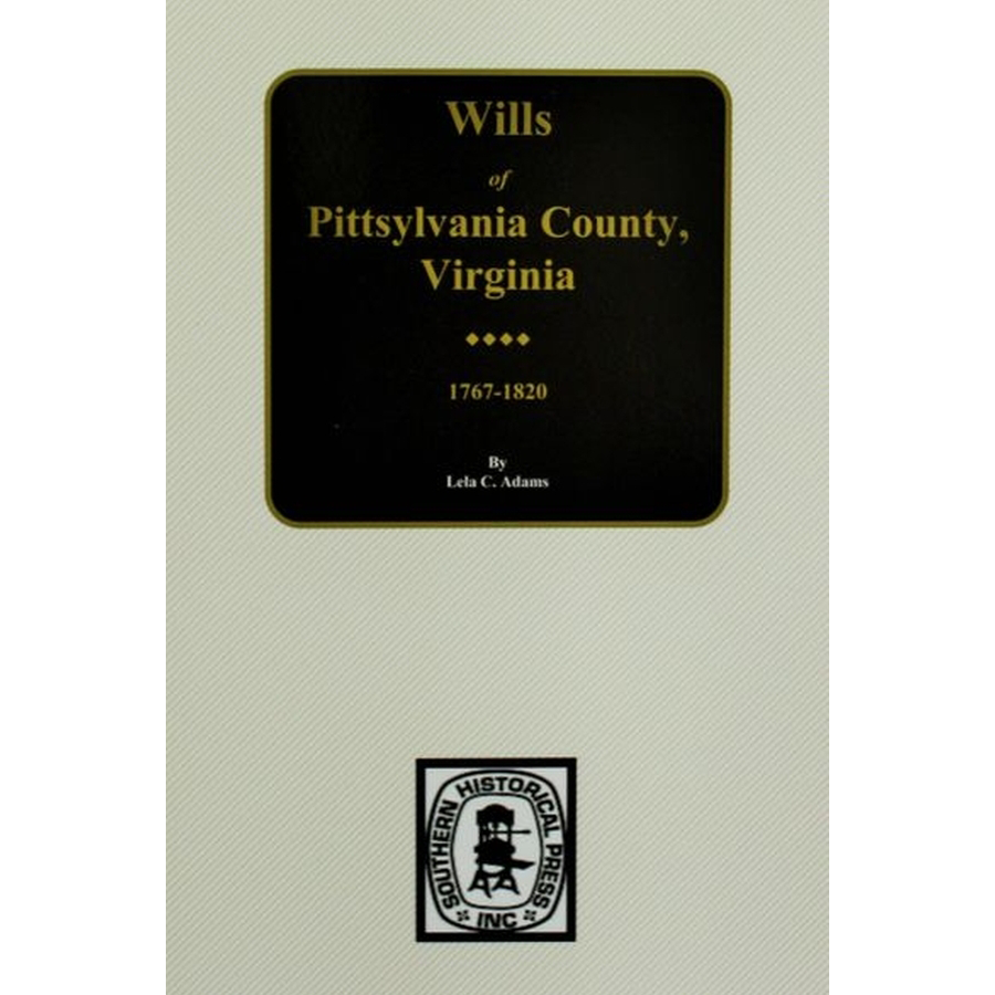 Wills of Pittsylvania County, Virginia 1767-1820