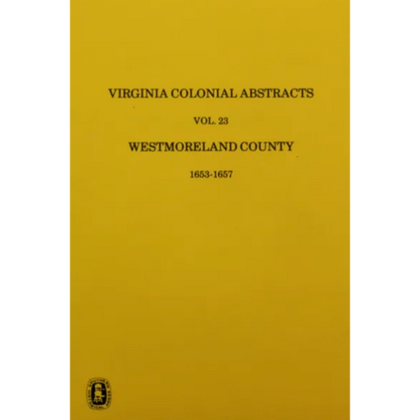 Westmoreland County [Virginia] Records 1653-1657