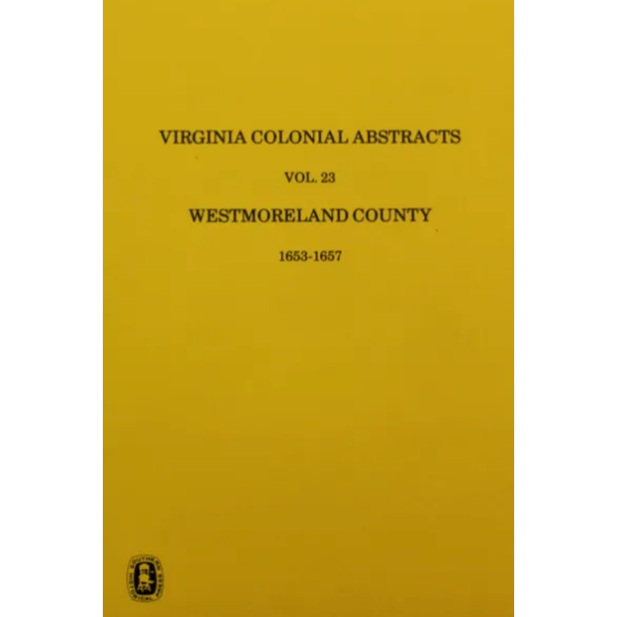 Westmoreland County [Virginia] Records 1653-1657