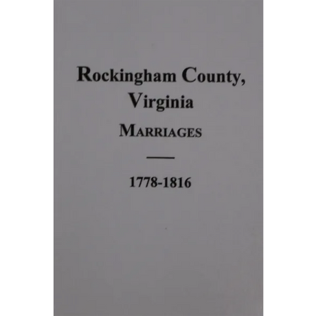 Rockingham County, Virginia Marriages 1778-1816