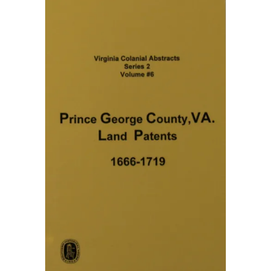 Prince George County, Virginia Land Patents 1666-1719