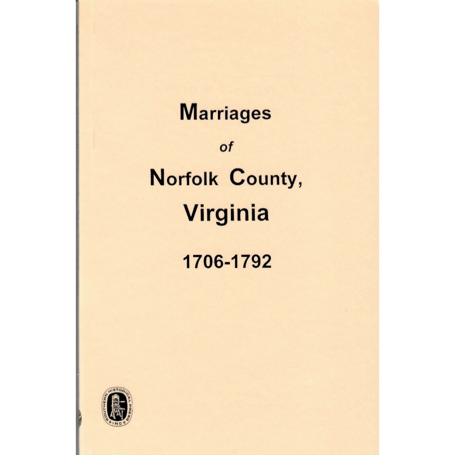 Marriages of Norfolk County, Virginia 1706-1792