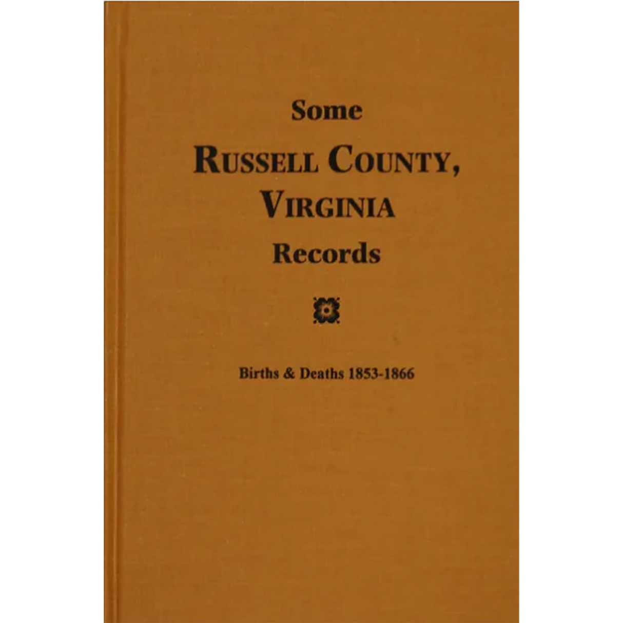 Some Russell County, Virginia Records, Births and Deaths 1853-1866