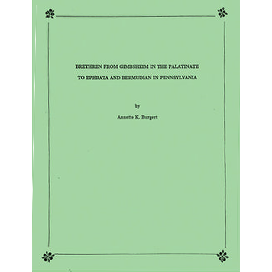 Brethren from Gimbsheim in the Palatinate to Ephrata and Bermudian in Pennsylvania