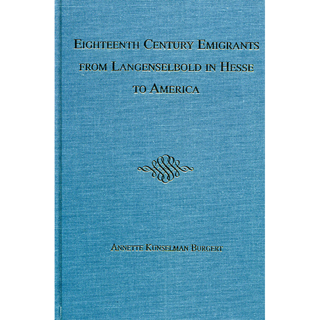 Eighteenth Century Emigrants from Langenselbold in Hesse to America