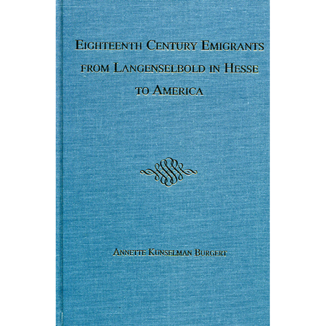 Eighteenth Century Emigrants from Langenselbold in Hesse to America
