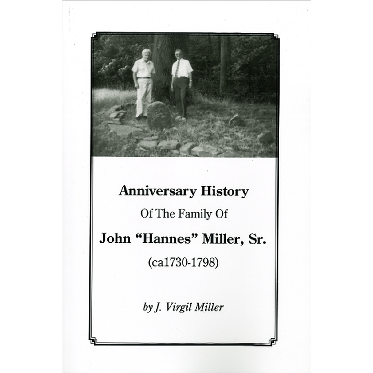 Anniversary History of the Family of John "Hannes" Miller, Sr.