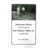 Anniversary History of the Family of John "Hannes" Miller, Sr.