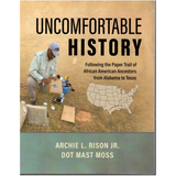 Uncomfortable History: Following the Paper Trail of African American Ancestors from Alabama to Texas