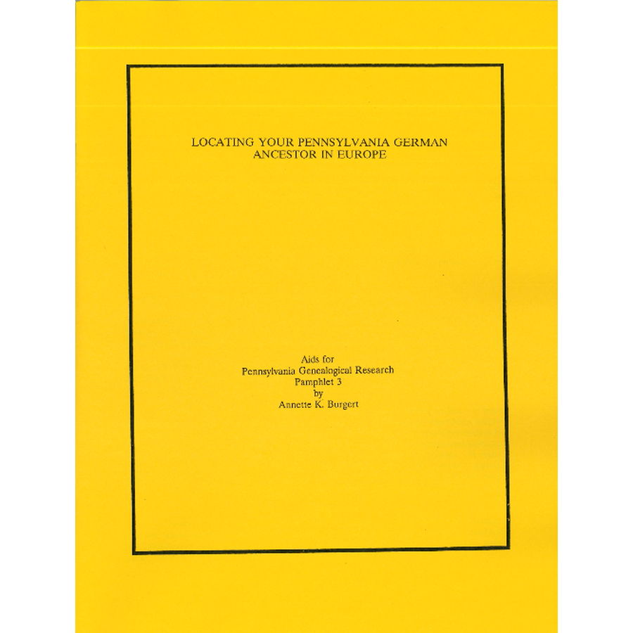 Locating Your Pennsylvania German Ancestor in Europe