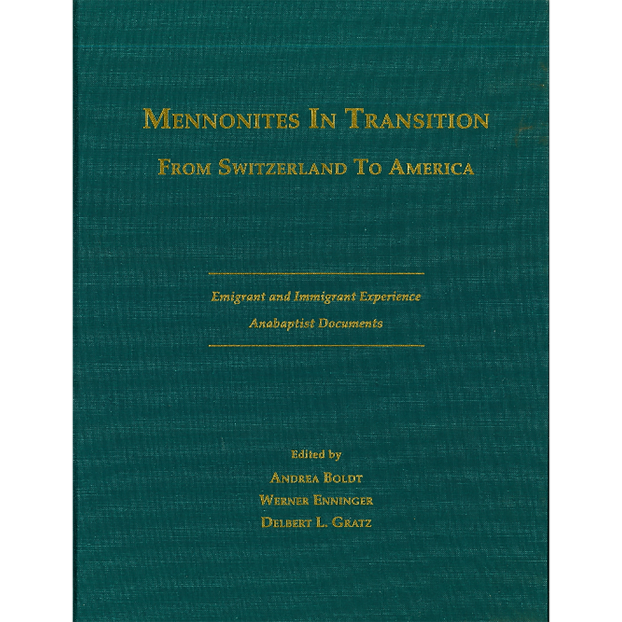 Mennonites in Transition From Switzerland to America