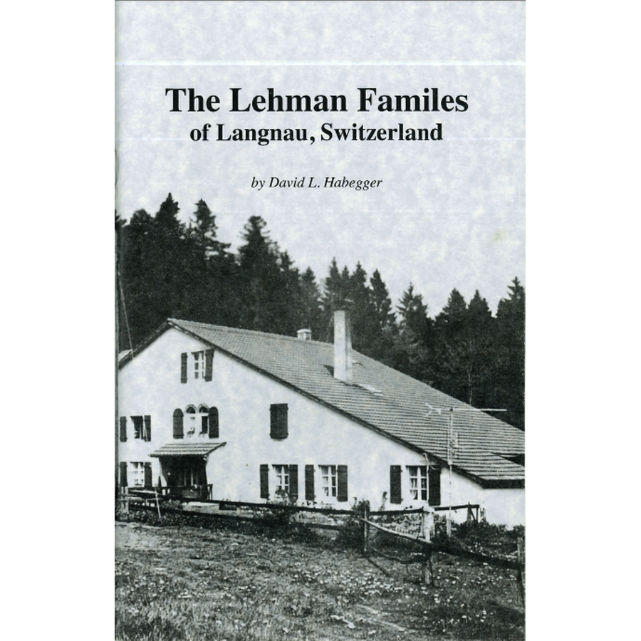 The Lehman Families of Langnau, Switzerland