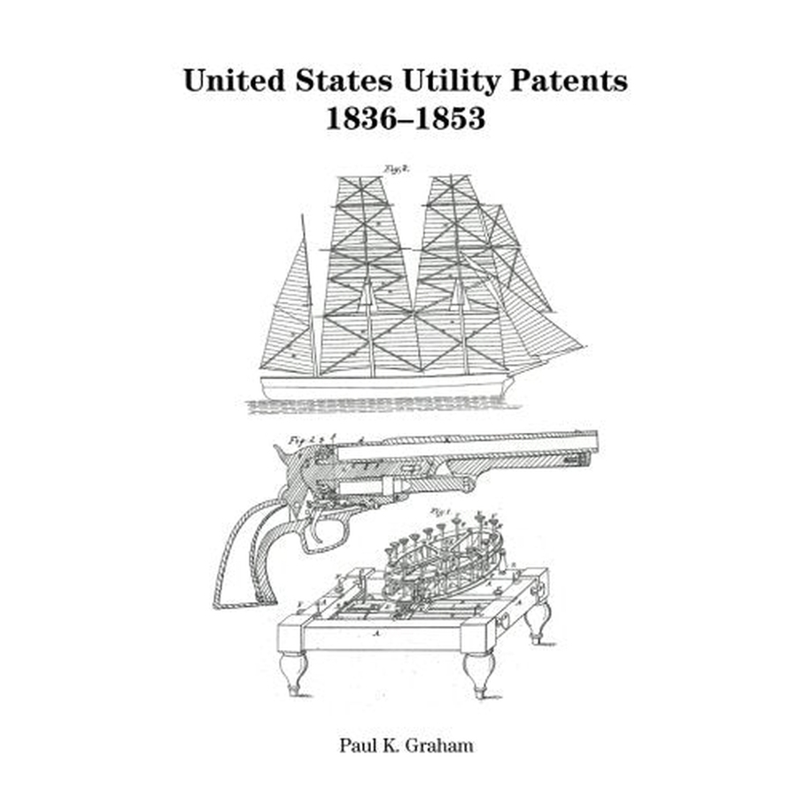 United States Utility Patents 1836-1853