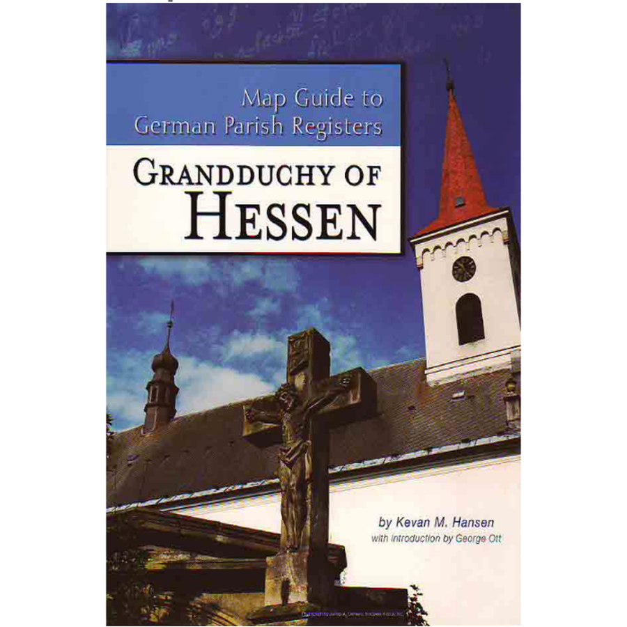 Map Guide to German Parish Registers Volume 1: Hessen