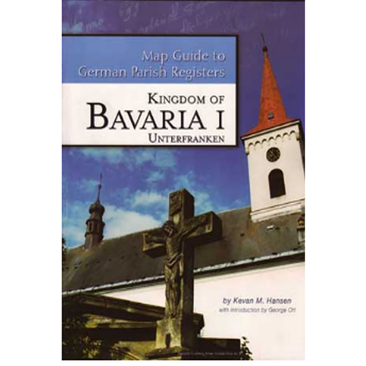 Map Guide to German Parish Registers, Volume 14: Bavaria I, RB Unterfranken