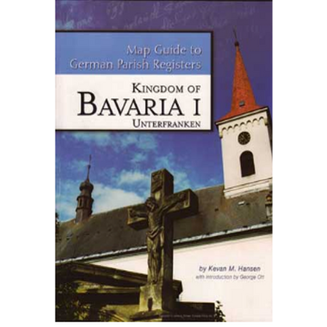 Map Guide to German Parish Registers, Volume 14: Bavaria I, RB Unterfranken