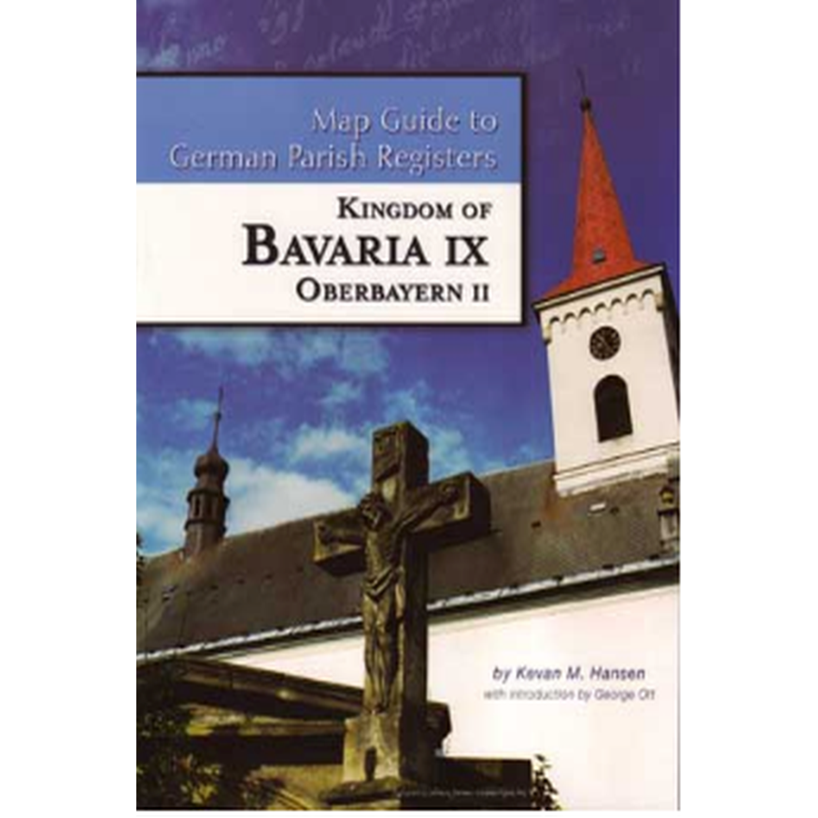 Map Guide to German Parish Registers, Volume 22: Bavaria IX, RB Oberbayern II