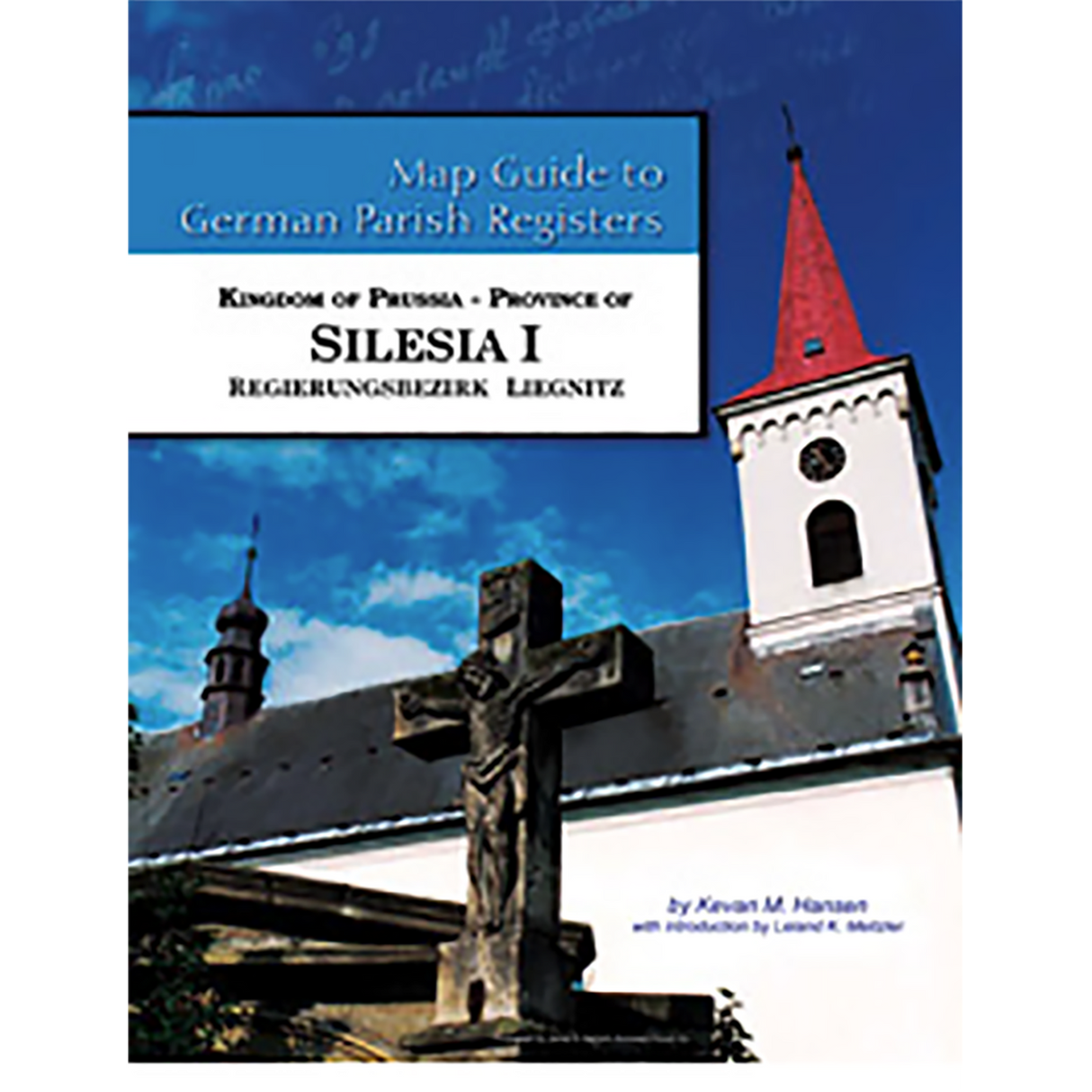 Map Guide to German Parish Registers, Volume 53: Prussia, Silesia I, RB Liegnitz